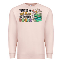Pale Pink there is no such thing as too many books Premium Sweatshirt - MaliasSmallBusiness