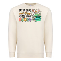 Sandshell there is no such thing as too many books Premium Sweatshirt - MaliasSmallBusiness