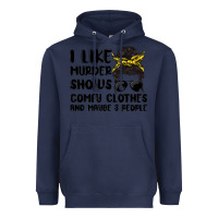 Navy i like murder shows comfy clothes and maybe 3 peop Heavyweight Hoodie - MaliasSmallBusiness
