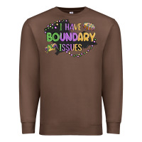 Chestnut ı have boundary ıssues Premium Sweatshirt - MaliasSmallBusiness