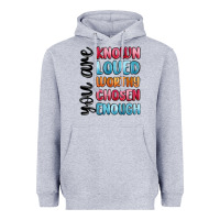 Heather Grey you are known loved worthy chosen enough Heavyweight Hoodie - MaliasSmallBusiness