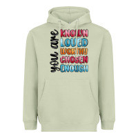 Matcha you are known loved worthy chosen enough Heavyweight Hoodie - MaliasSmallBusiness