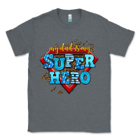 Charcoal Heather my dad is my super hero Classic Tee - AdoDesignShop