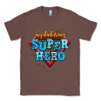 Chestnut my dad is my super hero Classic Tee - AdoDesignShop