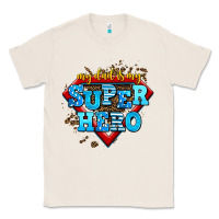 Natural my dad is my super hero Classic Tee - AdoDesignShop