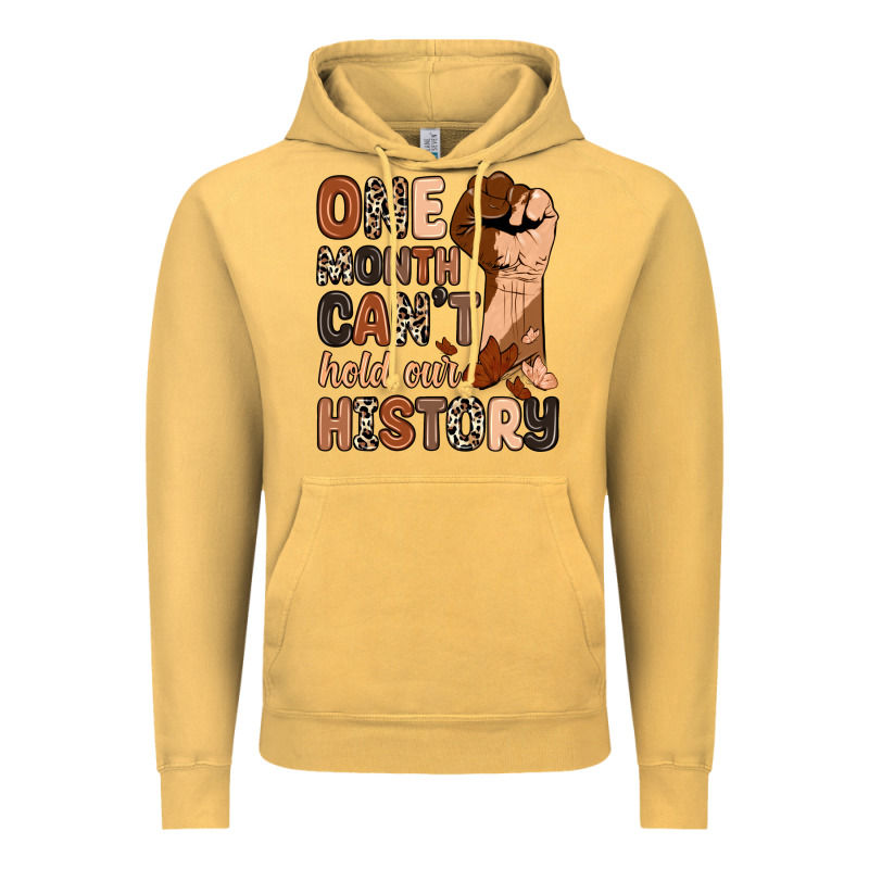 One Month Can't Hold Our History Vintage Hoodie by Zillion Design Studio | Teevron