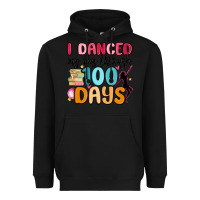 Black i danced my way through 100 days Heavyweight Hoodie - MaliasSmallBusiness