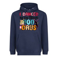 Navy i danced my way through 100 days Heavyweight Hoodie - MaliasSmallBusiness