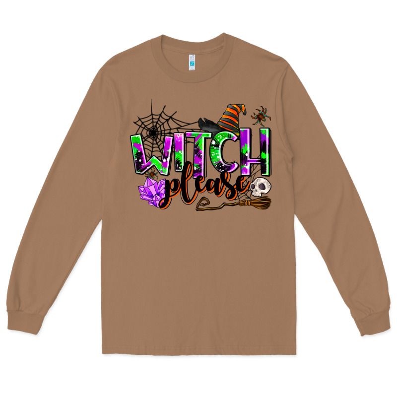Witch Please Long Sleeve Tee by AdoDesignShop | Teevron
