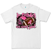 White in october we wear pink with football Premium Tee - BarkalooDesign