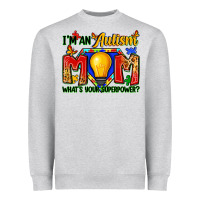Heather Grey i'm an autism mom what's your superpower Heavyweight Sweatshirt - Zillion Design Studio