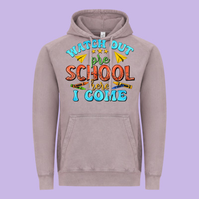 Vintage Hoodie watch out pre school here i come