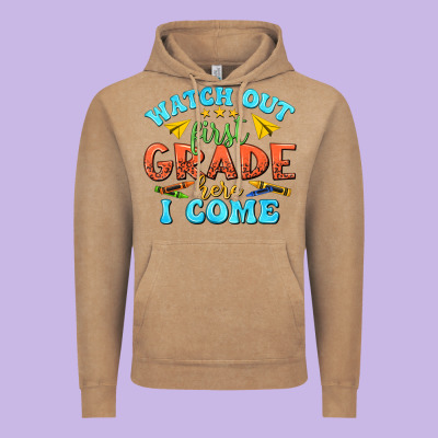 Vintage Hoodie watch out first grade here i come