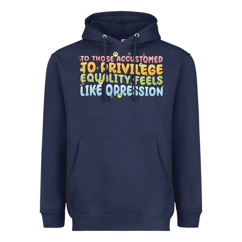 To Those Accustomed To Privilege Heavyweight Hoodie by MaliasSmallBusiness | Teevron
