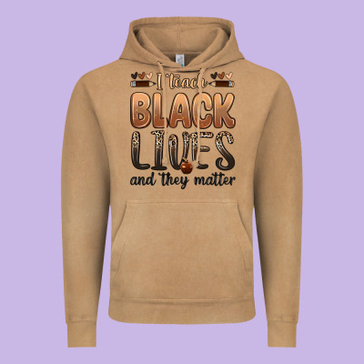 Vintage Hoodie i teach black lives and they matter