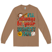 Toasted Coconut i'll always be your biggest fan baseball Long Sleeve Tee - BundleAndBundleShop
