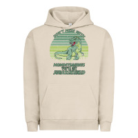 Pigment French Oak Don t Mess With Mamasaurus You ll Get Jurasskicked Urban Hoodie - Bettercallsaul