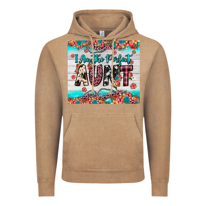 I Am Perfect Aunt Vintage Hoodie by JahusDesignShop | Teevron