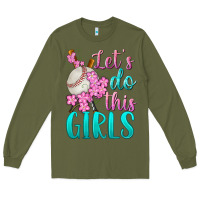 Army Green let's do this girls baseball Long Sleeve Tee - BundleAndBundleShop