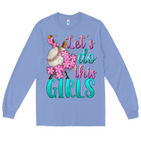 Colony Blue let's do this girls baseball Long Sleeve Tee - BundleAndBundleShop