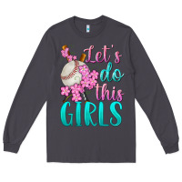 Smoke let's do this girls baseball Long Sleeve Tee - BundleAndBundleShop