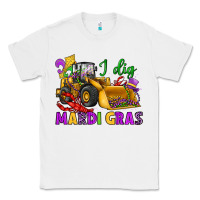 White i dig mardi gras bulldozer Classic Tee - JahusDesignShop