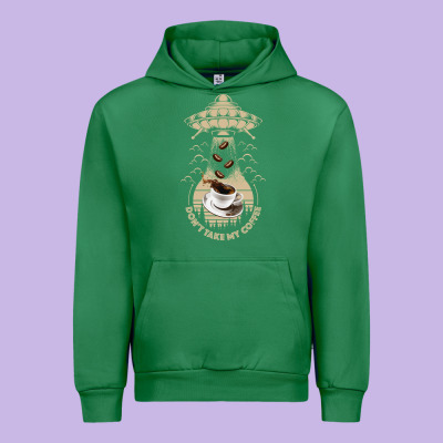 Don't Take My Coffee Urban Hoodie Designed By Bettercallsaul