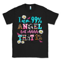 Black i am  99 angel but ohh that Classic Tee - AdoDesignShop