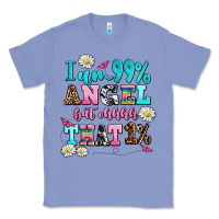 Colony Blue i am  99 angel but ohh that Classic Tee - AdoDesignShop