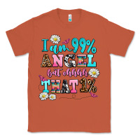 Copper i am  99 angel but ohh that Classic Tee - AdoDesignShop