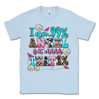 Dusty Blue i am  99 angel but ohh that Classic Tee - AdoDesignShop