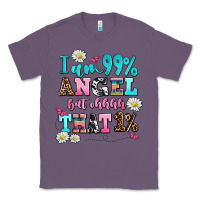 Lavender i am  99 angel but ohh that Classic Tee - AdoDesignShop