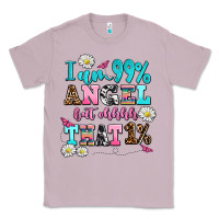 Lilac i am  99 angel but ohh that Classic Tee - AdoDesignShop