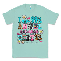 Seafoam i am  99 angel but ohh that Classic Tee - AdoDesignShop