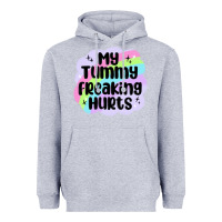 Heather Grey my tummy freaking hurts Heavyweight Hoodie - MaliasSmallBusiness