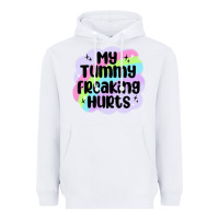 White my tummy freaking hurts Heavyweight Hoodie - MaliasSmallBusiness