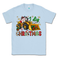 Dusty Blue i dig Christmas bulldozer santa Classic Tee - JahusDesignShop