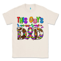 Natural this guys an ausome dad Classic Tee - AdoDesignShop
