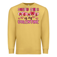 Antique Gold sorry girls mommy is my valentine Premium Sweatshirt - MaliasSmallBusiness