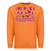 Carrot sorry girls mommy is my valentine Premium Sweatshirt - MaliasSmallBusiness