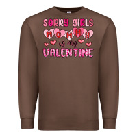 Chestnut sorry girls mommy is my valentine Premium Sweatshirt - MaliasSmallBusiness