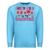 Ocean Blue sorry girls mommy is my valentine Premium Sweatshirt - MaliasSmallBusiness