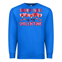 True Royal sorry girls mommy is my valentine Premium Sweatshirt - MaliasSmallBusiness