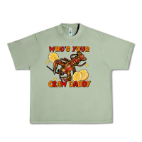Oil Green crawfish who's your craw daddy Urban Heavy Tee - FaDigitalArtStudio
