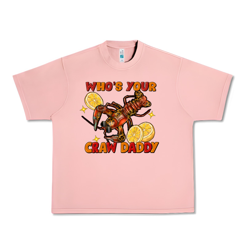 Crawfish Who's Your Craw Daddy Urban Heavy Tee by FaDigitalArtStudio | Teevron
