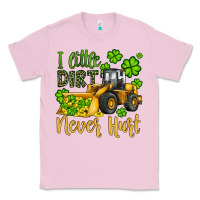 Bubblegum Pink a little dirt never hurt st patricks bulldozer Classic Tee - JahusDesignShop