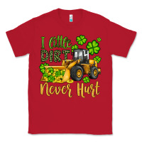 Red a little dirt never hurt st patricks bulldozer Classic Tee - JahusDesignShop