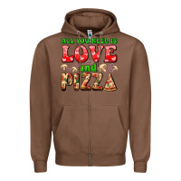 Chestnut all you need is love and pizza Zipper Hoodie - AdoDesignShop