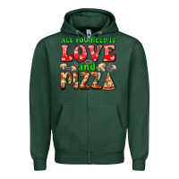 Sports Green all you need is love and pizza Zipper Hoodie - AdoDesignShop