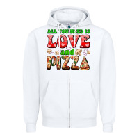 White all you need is love and pizza Zipper Hoodie - AdoDesignShop
